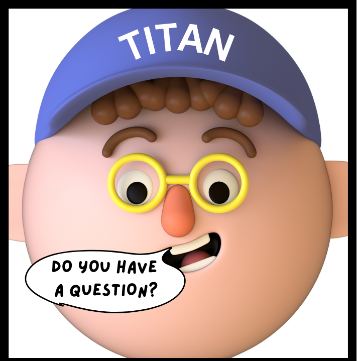 ASK TITAN, THE ADVICE DIPLOMAT